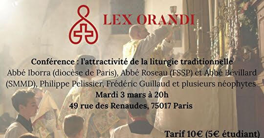 L&rsquo;attractivité de la liturgie traditionnelle : une conférence-débat de l&rsquo;Union Lex Orandi le 3 mars 2026 à Paris